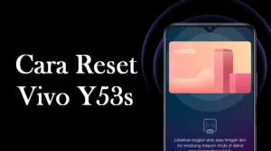 Cara Reset Vivo Y53s