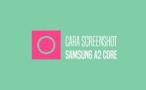 Cara Screenshot Samsung A2 Core