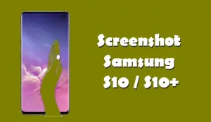 Cara Screenshot Samsung S10 dan S10 Plus