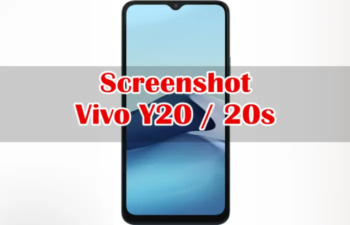 Cara Screenshot Vivo Y20 dan Y20s