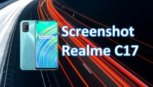 Cara Screenshot Realme C17