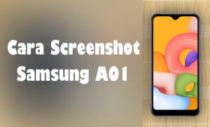 Cara Screenshot Panjang Samsung Galaxy A01