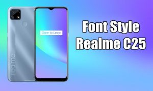 Cara Mengubah Font Realme C25