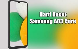 Cara Reset Samsung A03 Core