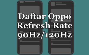 Daftar Hp Oppo Support Refresh Rate