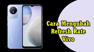 Cara Mengubah Refresh Rate Vivo